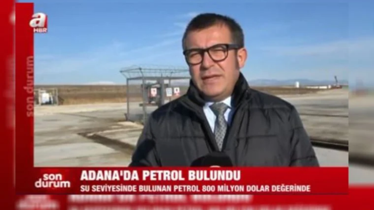 Yandaş kanaldan 'Adana'da petrol bulundu' iddiası