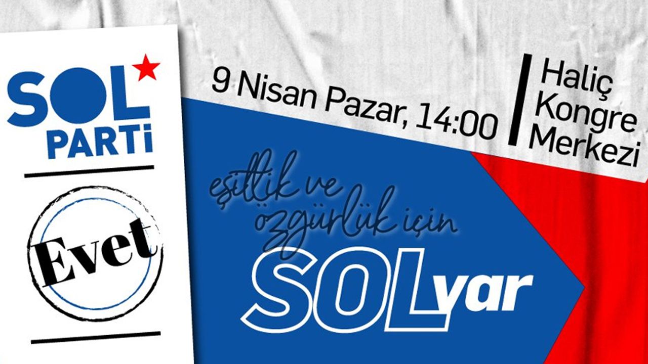 SOL Parti’den İstanbul buluşmasına çağrı
