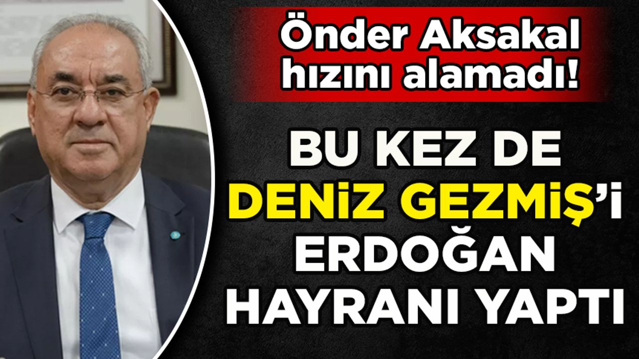 Önder Aksakal bu kez de Deniz Gezmiş'i AK Partili yaptı!