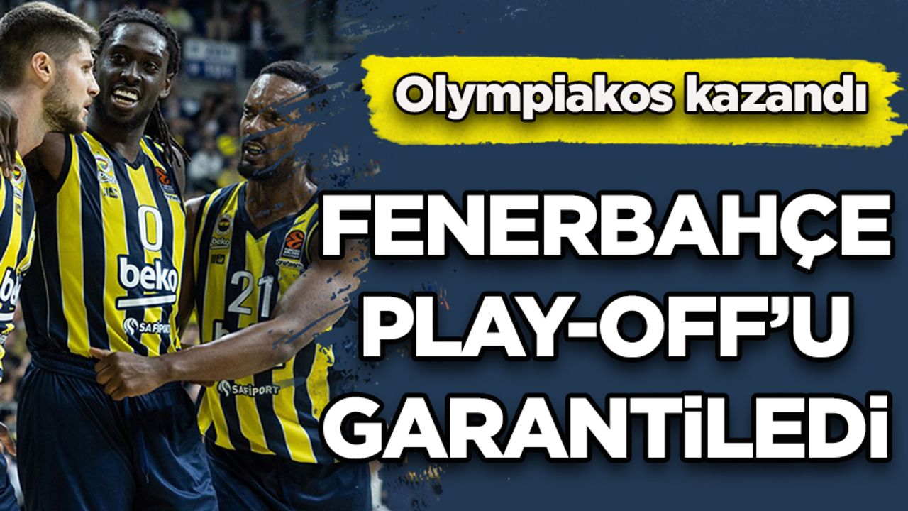 Fenerbahçe Beko, play-off'u garantiledi