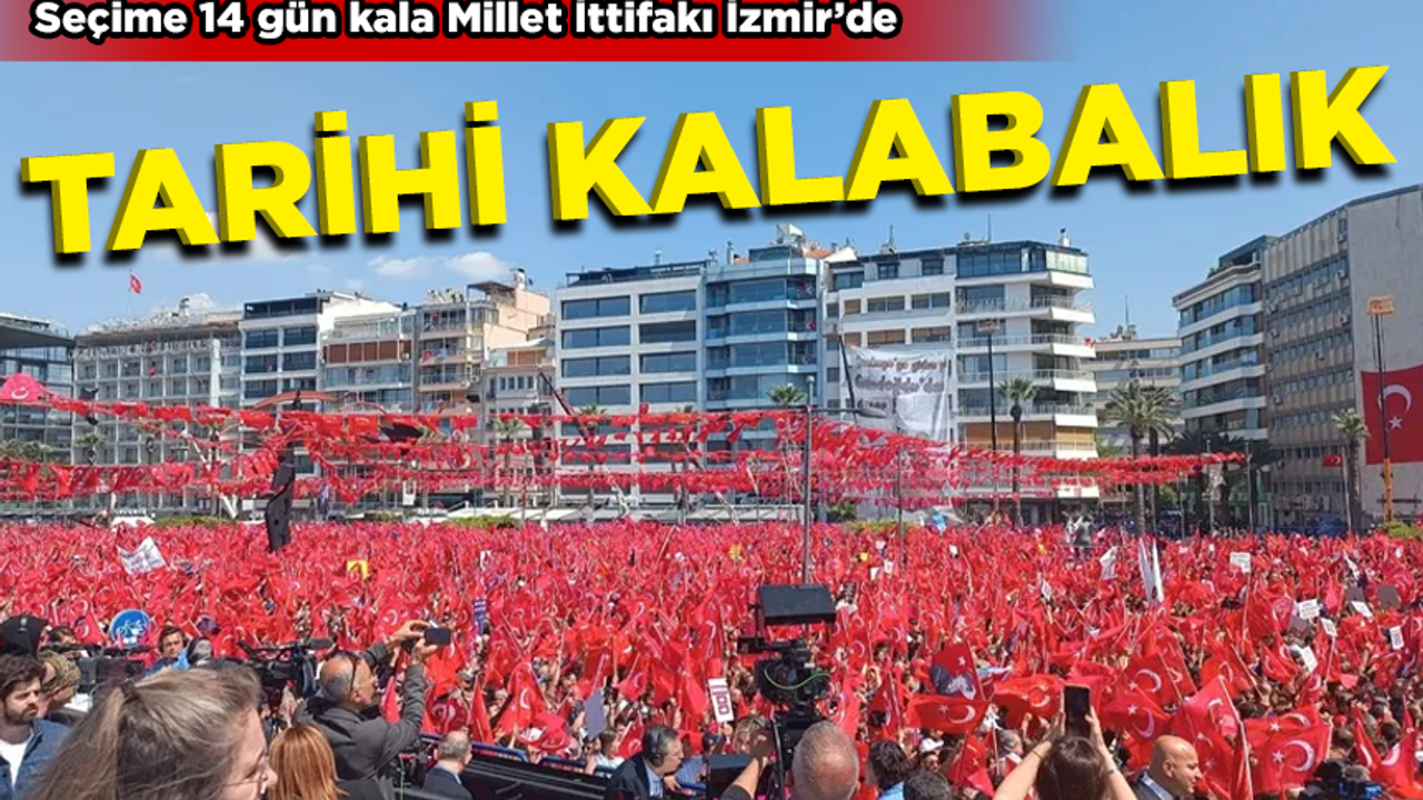 Millet İttifakı'ndan İzmir'de büyük buluşma: Siz kaybedin diye seçime girdik