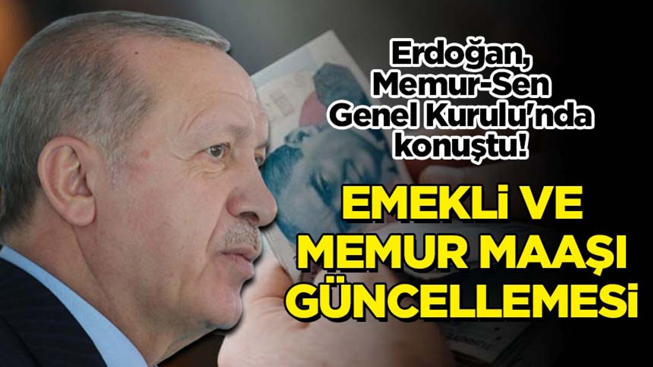 Erdoğan, Memur-Sen Genel Kurulu'nda konuştu!