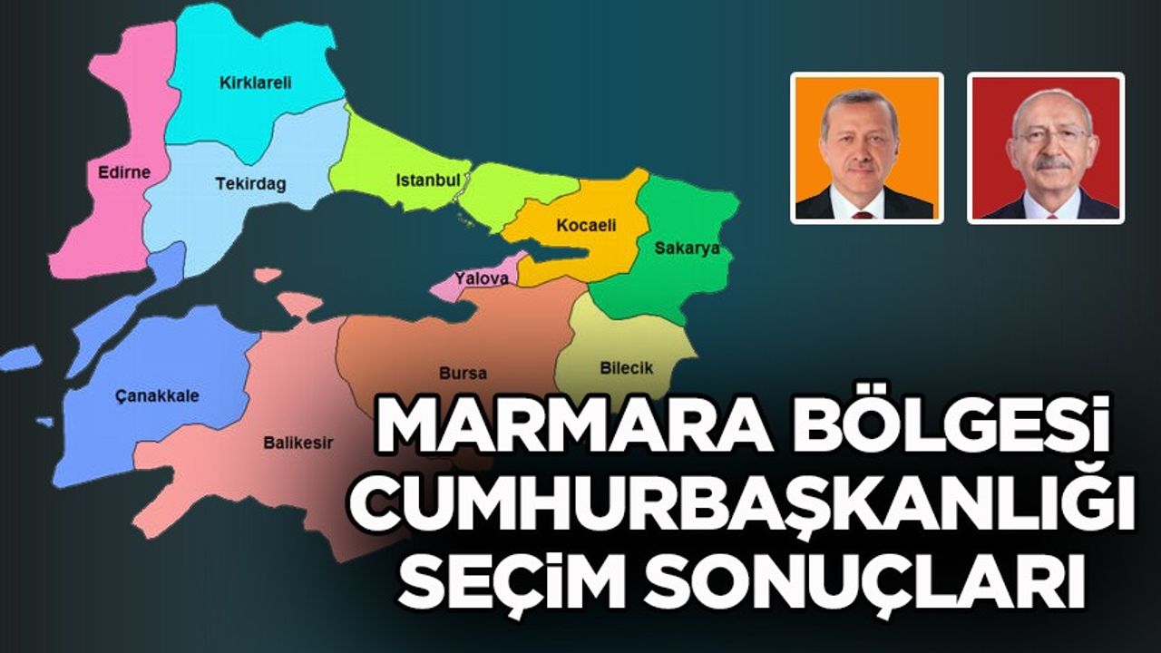 Marmara Bölgesi Seçim Sonuçları