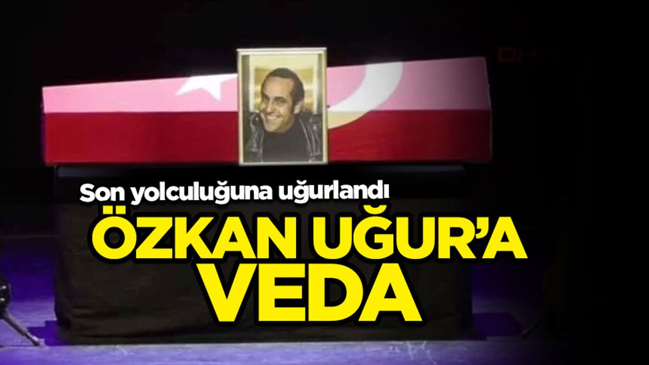 Usta sanatçı Özkan Uğur son yolculuğuna uğurlandı - Polemik Haber