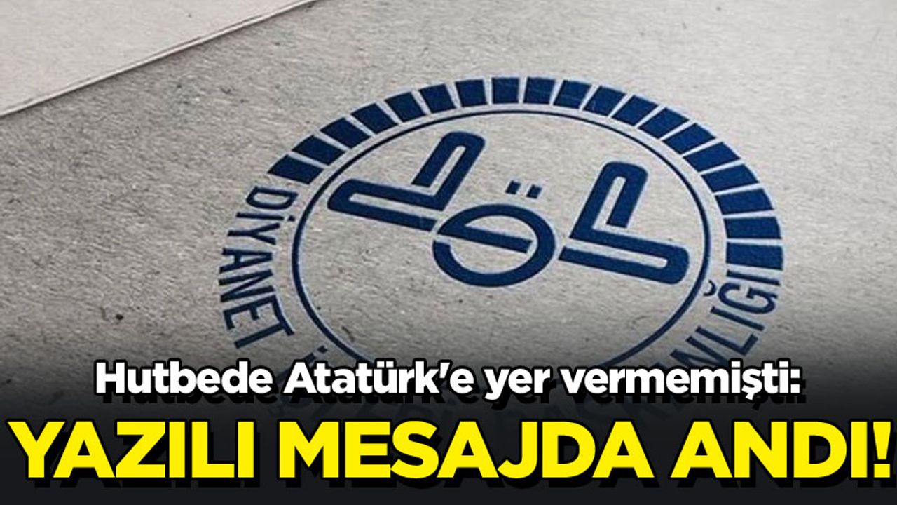 Hutbede Atatürk'e yer vermemişti: Diyanet 30 Ağustos mesajında Atatürk'ü andı
