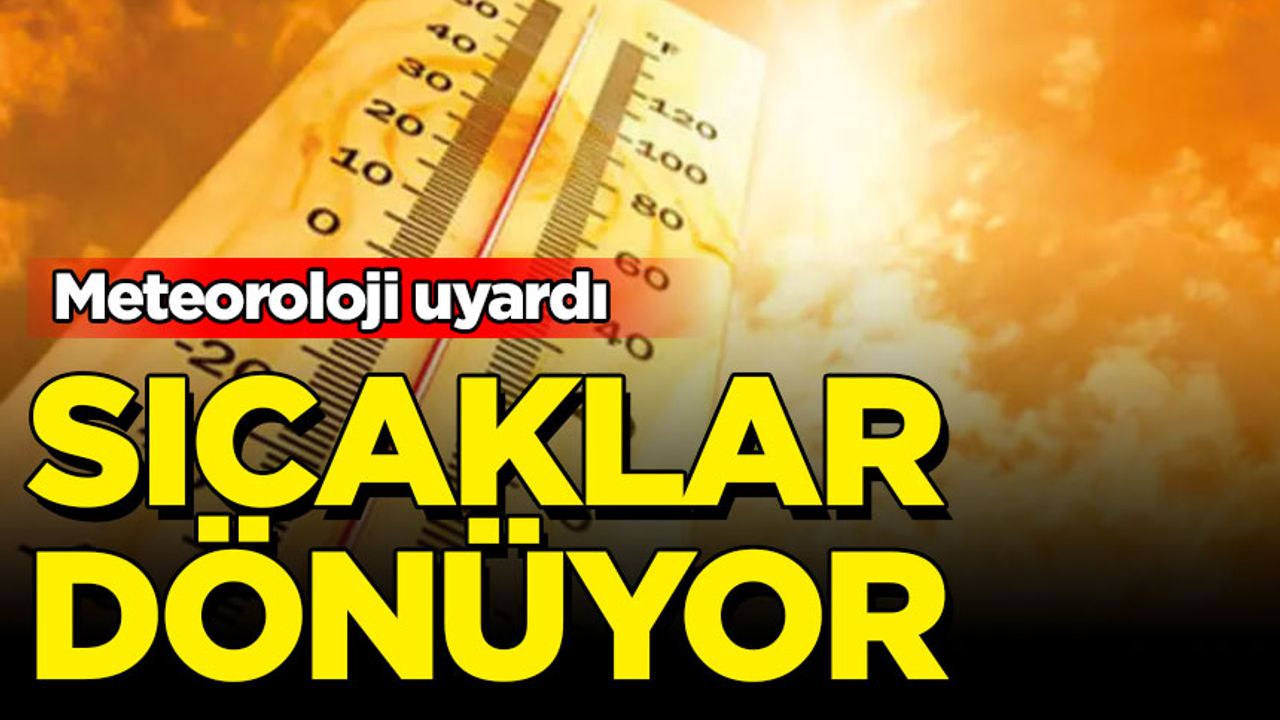 Meteoroloji uyardı: Marmara Bölgesi 10 derece ısınacak