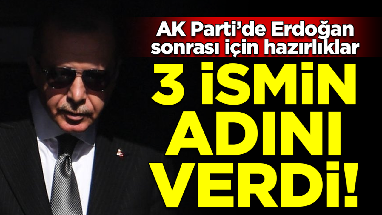 AK Parti'de Erdoğan sonrası ne olacak? İşte adı geçen 3 kritik isim...