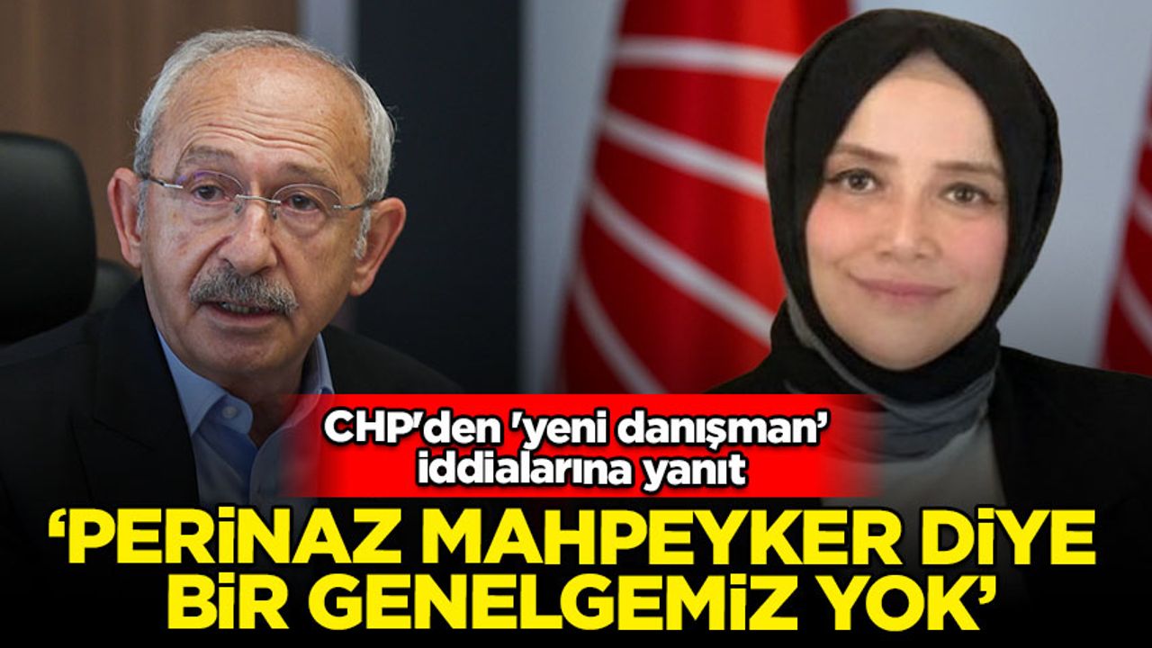 CHP'den  'yeni danışman' iddialarına yanıt