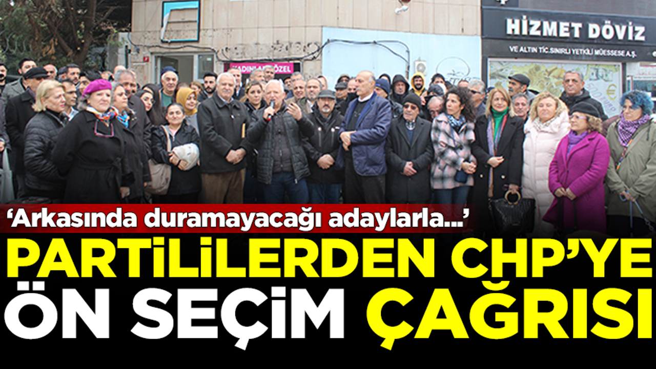 Partililerden CHP'ye 'ön seçim' çağrısı! 'Arkasında duramayacağı adaylarla...'