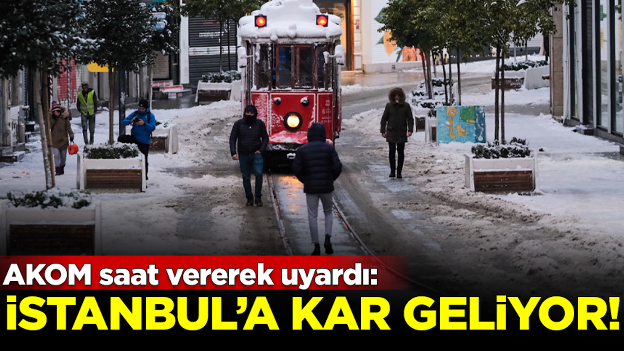 AKOM, sıcaklıkların düşeceğini belirterek saat verdi: İstanbul'a kar geliyor!