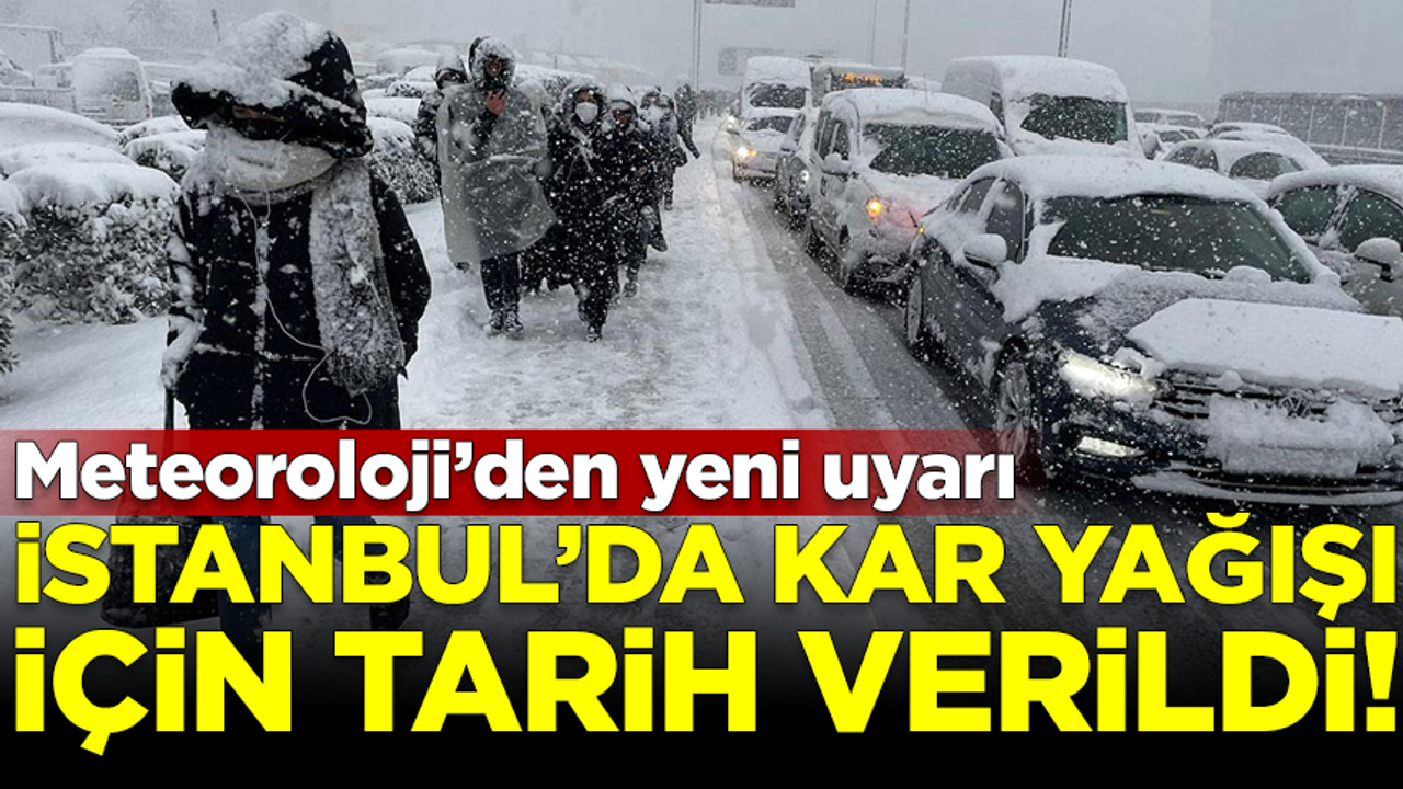 Meteoroloji'den İstanbul için yeni uyarı: Kar yağma olasılığı kuvvetli