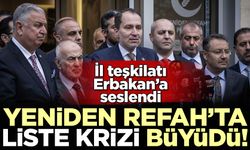 Yeniden Refah Partisi'nde liste krizi büyüdü! İl teşkilatı Erbakan'a seslendi