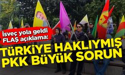 İsveç yola geldi, flaş açıklama: Türkiye haklıymış, PKK büyük sorun