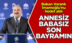 Varank İmamoğlu'nun sözlerini hedef aldı: Bu senin annesiz babasız son bayramın olacak