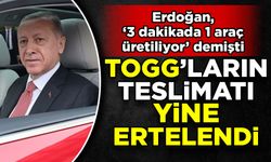 Togg'un ilk teslimatı yine ertelendi