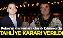 Sedat Peker'in basın basın danışmanı hakkında tahliye kararı