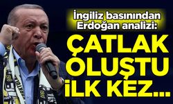 İngiliz basınından Erdoğan analizi: Tabanda çatlak oluştu, ilk kez gerçek şans verildi