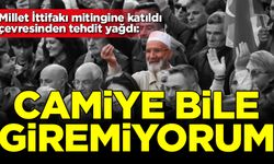 Millet İttifakı mitingine katıldığı için tehdit yağdı! "Camiye bile giremez oldum"