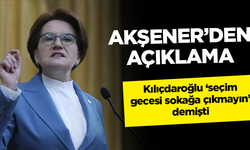 Akşener'den 'seçim gecesi' açıklaması