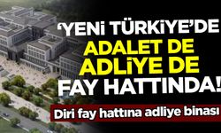 İkinci kez ihale edilen adliye binası diri fay üzerine yapılacak