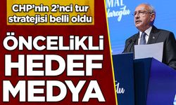 CHP 2'nci tur stratejisini belirledi: Öncelik medyada, parti örgütü sahada...