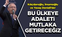 Kılıçdaroğlu, İmamoğlu ve Yavaş, Denizli Millet Buluşması'nda