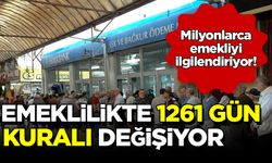 Emeklilikte 1261 gün kuralı değişiyor