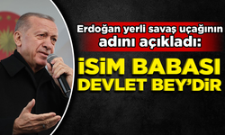 Erdoğan yerli savaş uçağının adını açıkladı