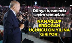 Dünya basınında seçim sonuçları: Namağlup Erdoğan üçüncü on yılına giriyor