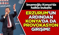 Ekrem İmamoğlu, Konya'da halkla buluştu!