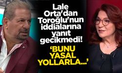 Lale Orta'dan Erman Toroğlu'nun iddialarına yanıt gecikmedi! 'Hiçbir zaman kurumsallıktan öteye geçmiyoruz'