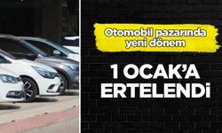 Otomobil kısıtlaması 1 Ocak'a ertelendi