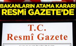 Bakanların atama kararı Resmi Gazete'de