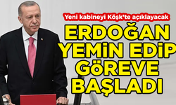 Erdoğan yemin edip göreve başladı! Yeni kabine, Çankaya Köşkü'nde açıklanacak