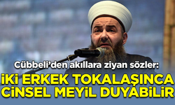 Cübbeli yine saçmaladı: İki erkek tokalaşınca cinsel meyil duyabilir