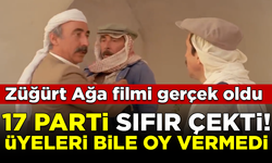 Züğürt Ağa filmi gerçek oldu! Seçimlerde 17 parti sıfır çekti