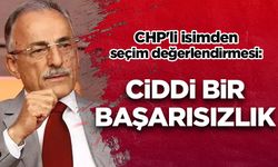 CHP'li isimden seçim değerlendirmesi: Ciddi bir başarısızlık…