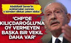 O isimden dikkat çeken iddia! 'CHP'de Kılıçdaroğlu'na oy vermeyen başka bir vekil daha var'