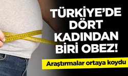 Araştırmalar ortaya koydu: Türkiye’de her dört kadından biri obez!