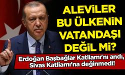 Cumhurbaşkanı Erdoğan Başbağlar Katliamı'nı andı, Sivas Katliamı'na değinmedi!