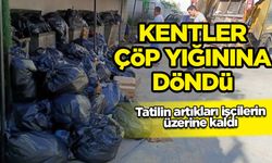 Tatil sonrası kentler çöp yığınına dönüştü