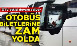 Şehirlerarası otobüs biletlerine de zam geliyor