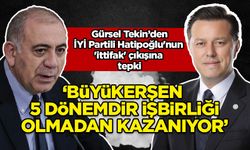 CHP'li Tekin'den İYİ Partili Hatipoğlu'nun 'ittifak' çıkışına tepki