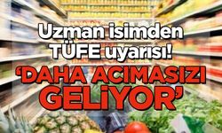 Uzman isimden TÜFE uyarısı! 'Daha acımasızı geliyor'