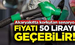 Akaryakıtta korkutan senaryo: Fiyatları 50 lirayı geçebilir!