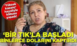 ‘Yüksek kazanç’ hayaliyle kâbusu yaşadı! 'Bir tık'la başladı, binlerce dolarını kaptırdı
