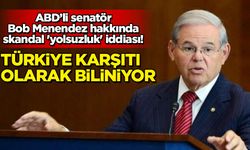 ABD’li senatör Bob Menendez hakkında skandal 'yolsuzluk' iddiası! Türkiye karşıtı olarak biliniyor