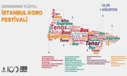 İstanbul Koro Festivali 12 Ağustos'ta başlıyor