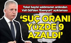Tekel bayi saldırısının ardından Vali Gül'den Esenyurt açıklaması