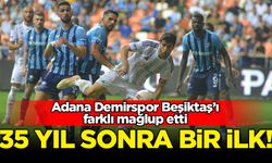 Adana Demirspor Beşiktaş'ı farklı mağlup etti: 4-2